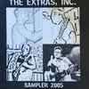 The Extras, Inc. - The Extras Inc: Sampler 2005