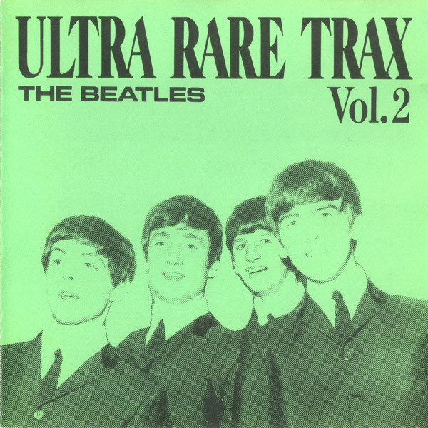 The Beatles – Ultra Rare Trax Vol.2 (1988, CD) - Discogs