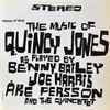Benny Bailey, Joe Harris (3), Ake Persson* And The Quincetet - The Music Of Quincy Jones