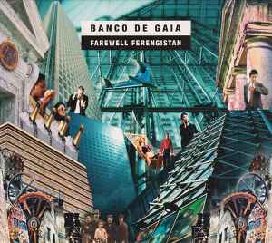 Farewell Ferengistan - Banco De Gaia