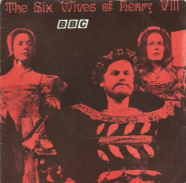 The Early Music Consort – The Six Wives Of Henry VIII (1970, Vinyl