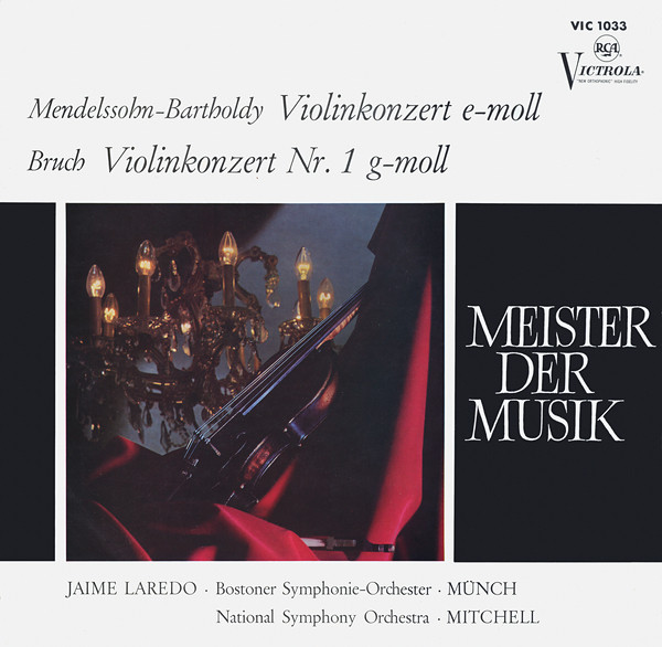 Mendelssohn-Bartholdy, Bruch, Jaime Laredo ∙ Bostoner Symphonie ...