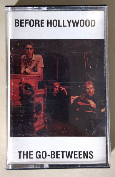 The Go-Betweens - Before Hollywood | Releases | Discogs