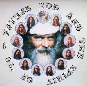 The Source: The Untold Story Of Father Yod, Ya Ho Wa 13 And The