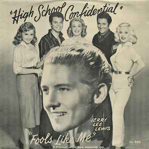 High School Confidential - Jerry Lee Lewis And His Pumping Piano
