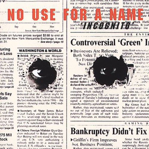 No Use For A Name - Incognito | Releases | Discogs