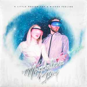 Magdalena Bay - A Little Rhythm And A Wicked Feeling album cover