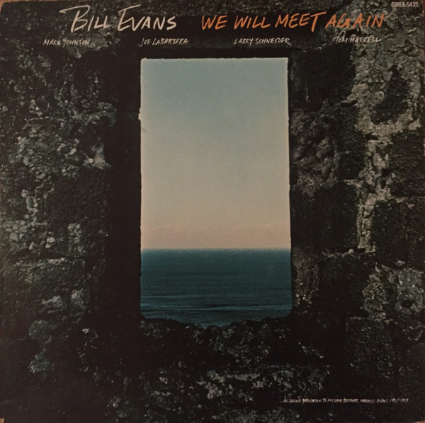 Bill Evans – We Will Meet Again (1980, Vinyl) - Discogs