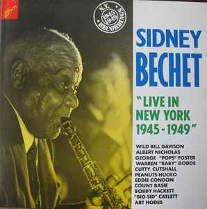 Sidney Bechet - Live In New York 1945-1949 album cover