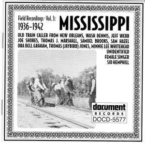 Various - Field Recordings - Volume 3: Mississippi (1936-1942) album cover
