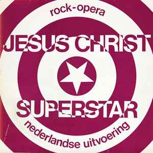 Various - Jesus Christ Superstar Rock-Opera Nederlandse Uitvoering album cover