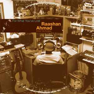 For What You've Lost - Raashan Ahmad