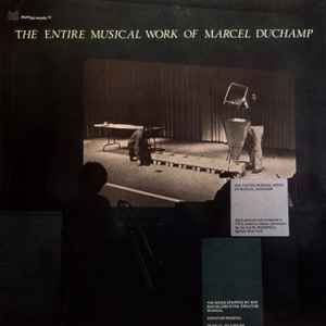 Marcel Duchamp - The Entire Musical Work Of Marcel Duchamp album cover