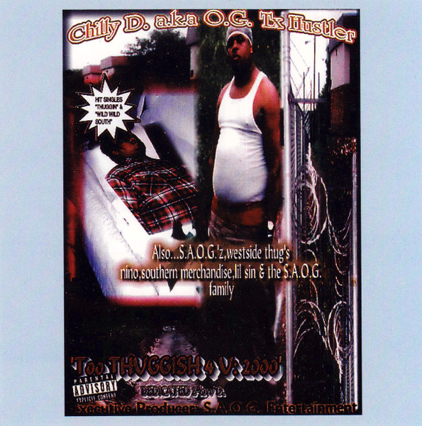 Chilly D. – Too Thuggish 4 U: 2000 (2000, CD) - Discogs