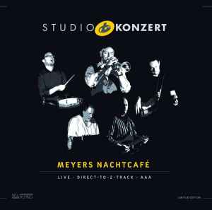 Studio Konzert - Meyers Nachtcafe