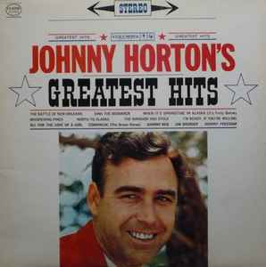 Johnny Horton – Johnny Horton's Greatest Hits (Vinyl) - Discogs