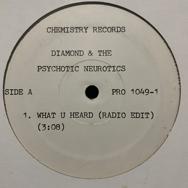 Diamond And The Psychotic Neurotics – What U Heard (1993, Vinyl