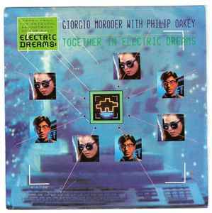 Together In Electric Dreams - Giorgio Moroder With Philip Oakey