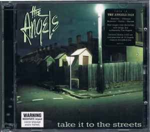The Angels - Take It To The Streets