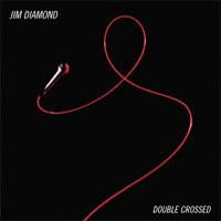 Jim Diamond – Double Crossed (1985, CD) - Discogs