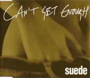 Suede - Can't Get Enough album cover