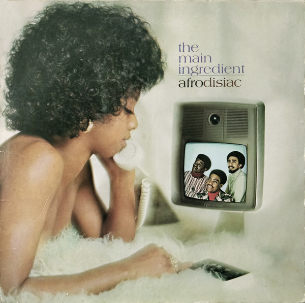 The Main Ingredient - Afrodisiac | Releases | Discogs