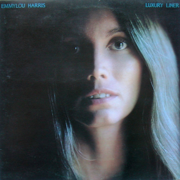 Emmylou Harris – Luxury Liner (1977, Vinyl) - Discogs