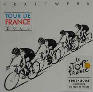 Kraftwerk – Tour De France 2003 (2003