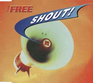 The Free – Shout! (1995, CD) - Discogs
