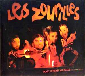 Les Zourilles - Tragie Comédie Musicale Non Subventionée album cover