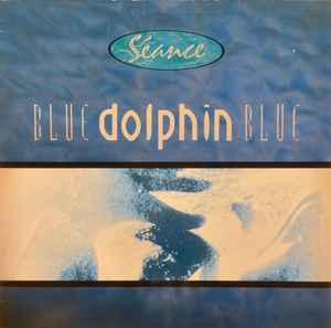 Blue Dolphin Blue - Séance