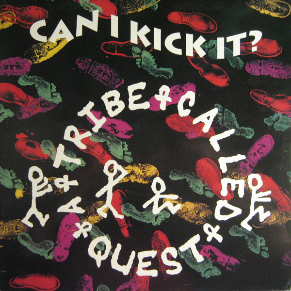 A Tribe Called Quest – Can I Kick It? (Vinyl) - Discogs