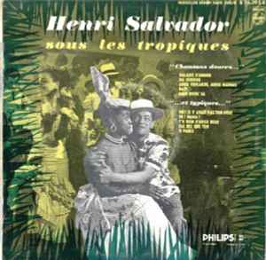Henri Salvador - Henri Salvador 3 / Sous Les Tropiques, Chansons Douces Et Typiques album cover