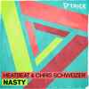 Heatbeat (2) & Chris Schweizer - Nasty