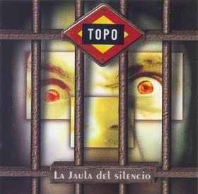 Topo (5) - La Jaula Del Silencio