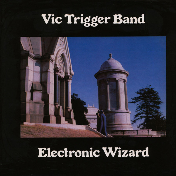 Vic Trigger Band – Electronic Wizard (1977, Vinyl) - Discogs