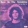 Leo Unger - Run To The Sunshine