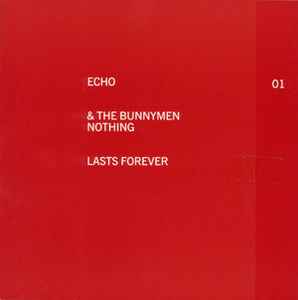 Echo & The Bunnymen - Nothing Lasts Forever