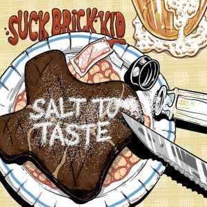 Suck Brick Kid - Salt To Taste album cover