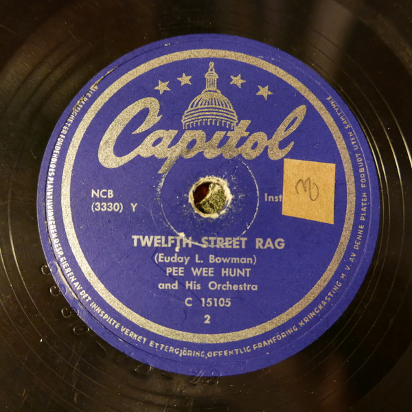 Pee Wee Hunt And His Orchestra - Twelfth Street Rag / Somebody