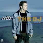 ATB - The DJ™ - In The Mix