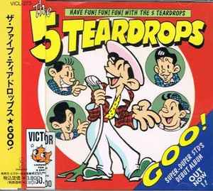 The 5 Teardrops – Goo! (1992, CD) - Discogs