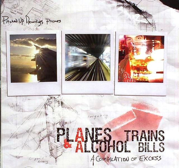 Album herunterladen Various - Planes Trains And Alcohol Bills A Compilation Of Excess