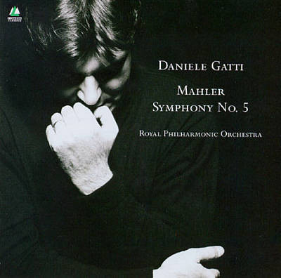 lataa albumi Mahler Daniele Gatti, Royal Philharmonic Orchestra - Mahler Symphony No 5