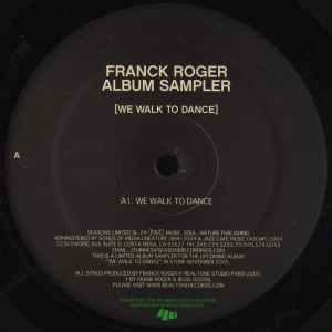 Franck Roger - We Walk To Dance (Album Sampler)