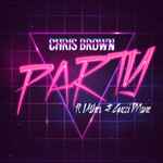 Party / Chris Brown Featuring Usher & Gucci Mane