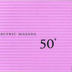 Electric Masada : 50th birthday celebration, vol. 4 / John Zorn, saxo a, comp. | Zorn, John. Interprète. Compositeur