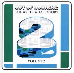 Out Of Nowhere: The White Whale Story Volume 2 - Phantom Jukebox Vol.3 - Various