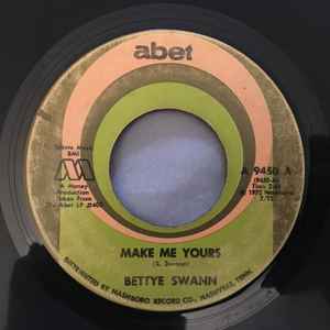 Bettye Swann – Make Me Yours (1972, Vinyl) - Discogs