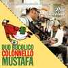 Duo Bucolico - Cantautorato Illogico / Colonnello Mustafà